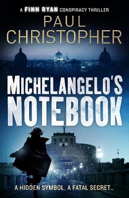 Michelangelo's Notebook - Paul Christopher - cover