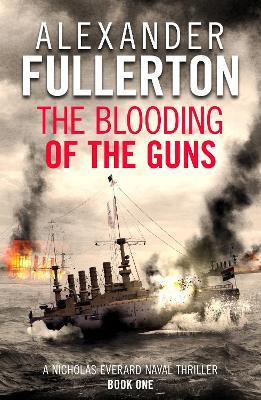 The Blooding of the Guns - Alexander Fullerton - cover