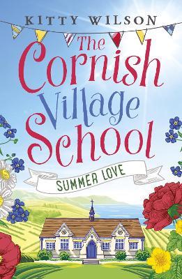 The Cornish Village School - Summer Love - Kitty Wilson - cover