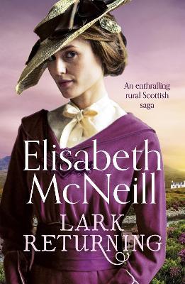 Lark Returning: An enthralling rural Scottish saga - Elisabeth McNeill - cover