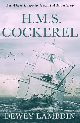 H.M.S. Cockerel - Dewey Lambdin - cover