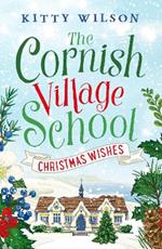 The Cornish Village School - Christmas Wishes