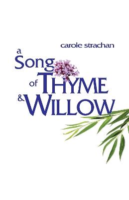 A Song of Thyme and Willow - Carole Strachan - cover