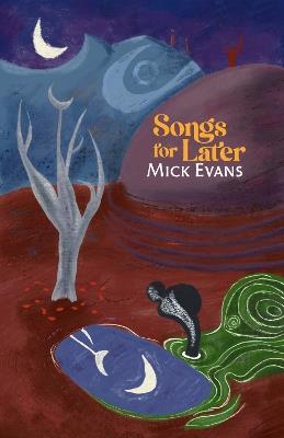 Songs for Later - Mick Evans - cover
