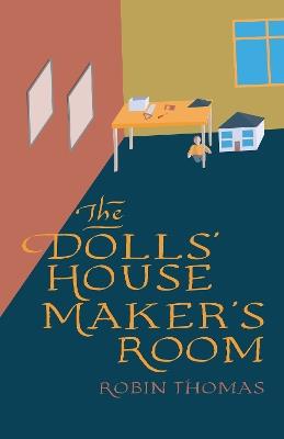 The Doll’s House Maker’s Room - Robin Thomas - cover