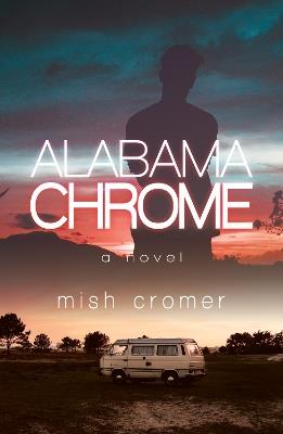 Alabama Chrome - Mish Cromer - cover