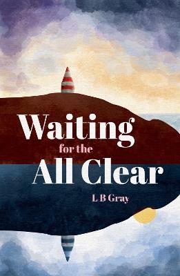 Waiting for the All Clear - LB Gray - cover