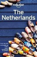 Lonely Planet The Netherlands - Lonely Planet,Nicola Williams,Abigail Blasi - cover