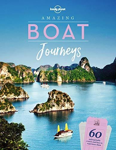 Lonely Planet Amazing Boat Journeys - Lonely Planet - cover