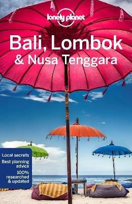 Lonely Planet Bali, Lombok & Nusa Tenggara - Lonely Planet,Virginia Maxwell,Mark Johanson - cover