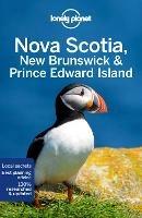 Lonely Planet Nova Scotia, New Brunswick & Prince Edward Island