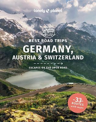 Lonely Planet Best Road Trips Germany, Austria & Switzerland - Lonely Planet,Marc Di Duca,Becki Enright - cover