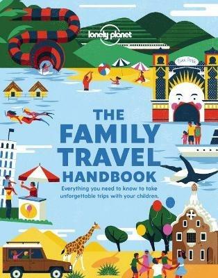 Lonely Planet The Family Travel Handbook - Lonely Planet - cover