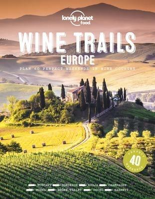 Lonely Planet Wine Trails - Europe - Food - cover