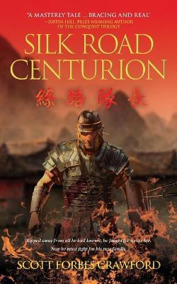 Silk Road Centurion - Scott Forbes Crawford - cover