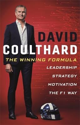 The Winning Formula: Leadership, Strategy and Motivation The F1 Way - David Coulthard - cover