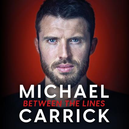 Michael Carrick: Between the Lines