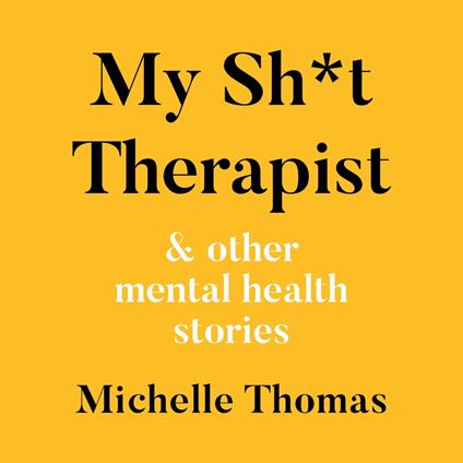 My Sh*t Therapist