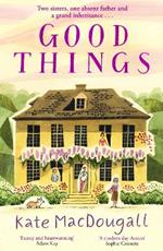 Good Things: Discover this uplifting family story set in a charming English village