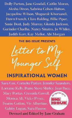 Letter to My Younger Self: Inspirational Women - The Big Issue,Jane Graham - cover