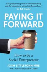 Paying It Forward: How to Be A Social Entrepreneur