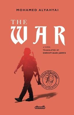 The War - Mohamed Alyahyai - cover