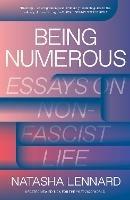 Being Numerous: Essays on Non-Fascist Life