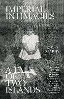 Imperial Intimacies: A Tale of Two Islands - Hazel V Carby - cover