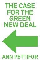 The Case for the Green New Deal - Ann Pettifor - cover