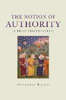 The Notion of Authority - Alexandre Kojeve - cover