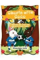 Chopin with Coco: A brightened mind shares none grey spots...It wins a trophy