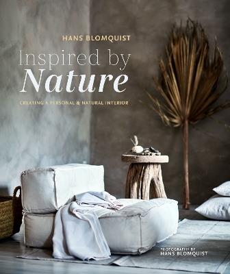 Inspired by Nature: Creating a Personal and Natural Interior - Hans Blomquist - cover
