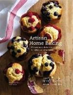 Artisan Home Baking: Wholesome and Delicious Recipes for Cakes and Other Bakes