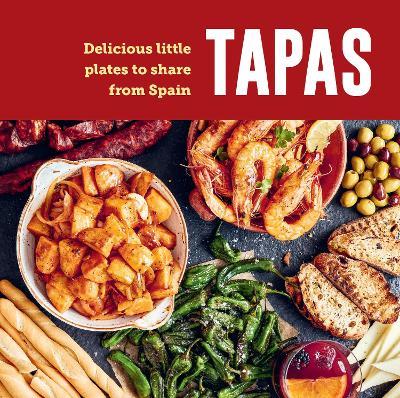 Tapas: Delicious Little Plates to Share from Spain - Ryland Peters & Small - cover