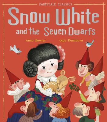 Snow White and the Seven Dwarfs - Anna Bowles - cover
