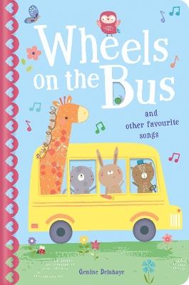 The Wheels on the Bus & Other Favourite Songs: And other favorite songs and rhymes - cover