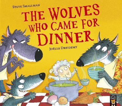 The Wolves Who Came for Dinner - Steve Smallman - cover