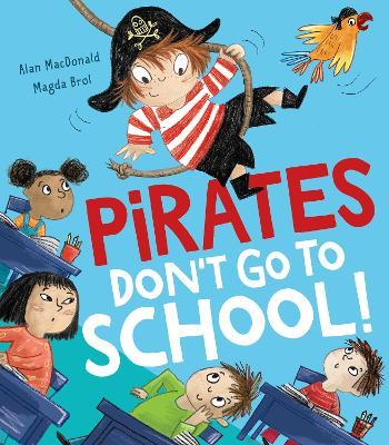 Pirates Don't Go to School! - Alan MacDonald - cover