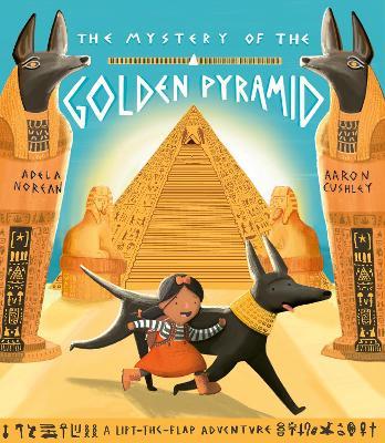The Mystery of the Golden Pyramid - Adela Norean - cover