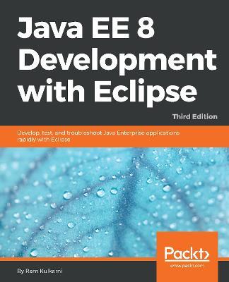 Java EE 8 Development with Eclipse - Ram Kulkarni - cover