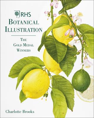RHS Botanical Illustration: The Gold Medal Winners - Charlotte Brooks - cover