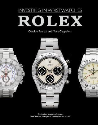 Rolex: Investing in Wristwatches - Mara Cappelletti,Osvaldo Patrizzi - cover