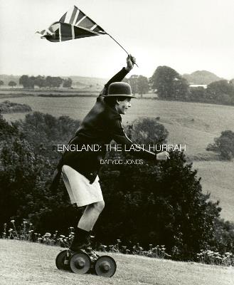 England: The Last Hurrah - Dafydd Jones - cover
