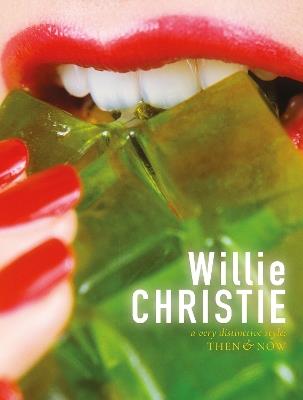 Willie Christie: a very distinctive style: Then & Now - Willie Christie - cover