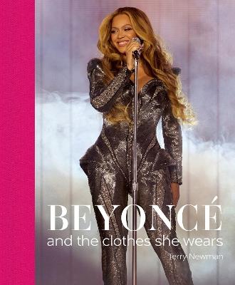 Beyoncé: and the clothes she wears - Terry Newman - cover