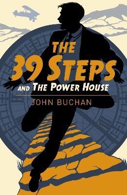 The Thirty Nine Steps & The Power House - John Buchan - cover