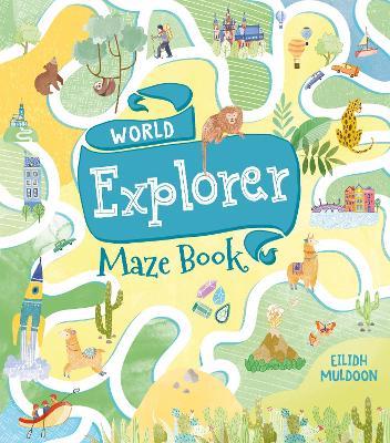 World Explorer Maze Book - Eilidh Muldoon - cover