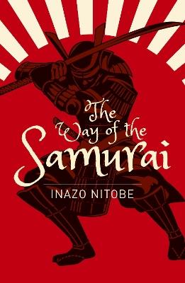 The Way of the Samurai - Inazo Nitobe - cover
