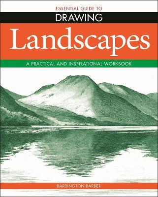 Essential Guide to Drawing: Landscapes - Barrington Barber - cover