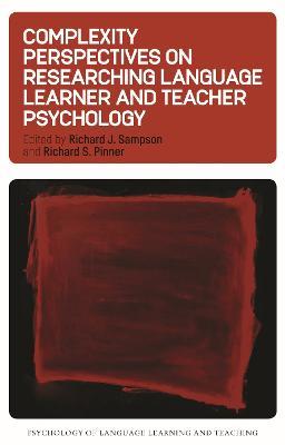 Complexity Perspectives on Researching Language Learner and Teacher Psychology - cover